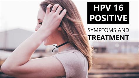 hpv 16 positive treatment
